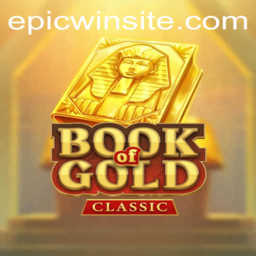 Epic Adventures in Book of Gold Classic: Unlock Your Path to Epic Wins