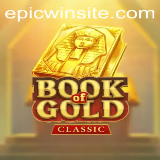 Epic Adventures in Book of Gold Classic: Unlock Your Path to Epic Wins