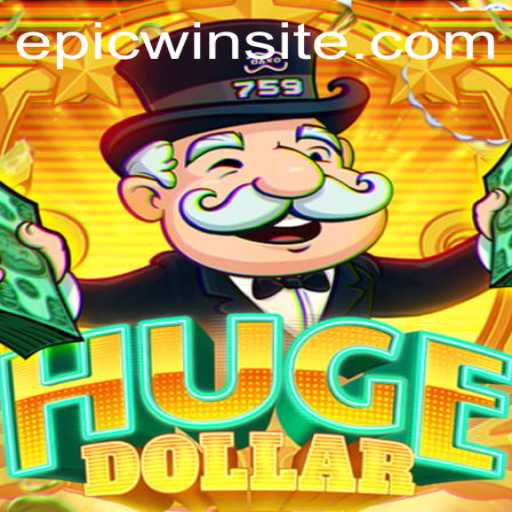 Exploring the World of HugeDollar: The Game of Epic Wins and Strategic Maneuvers